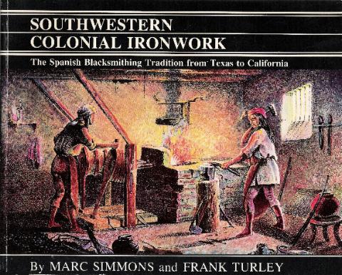 Cover illustration from the paper back edition of Southwestern Colonial Ironwork - a smith and his helper