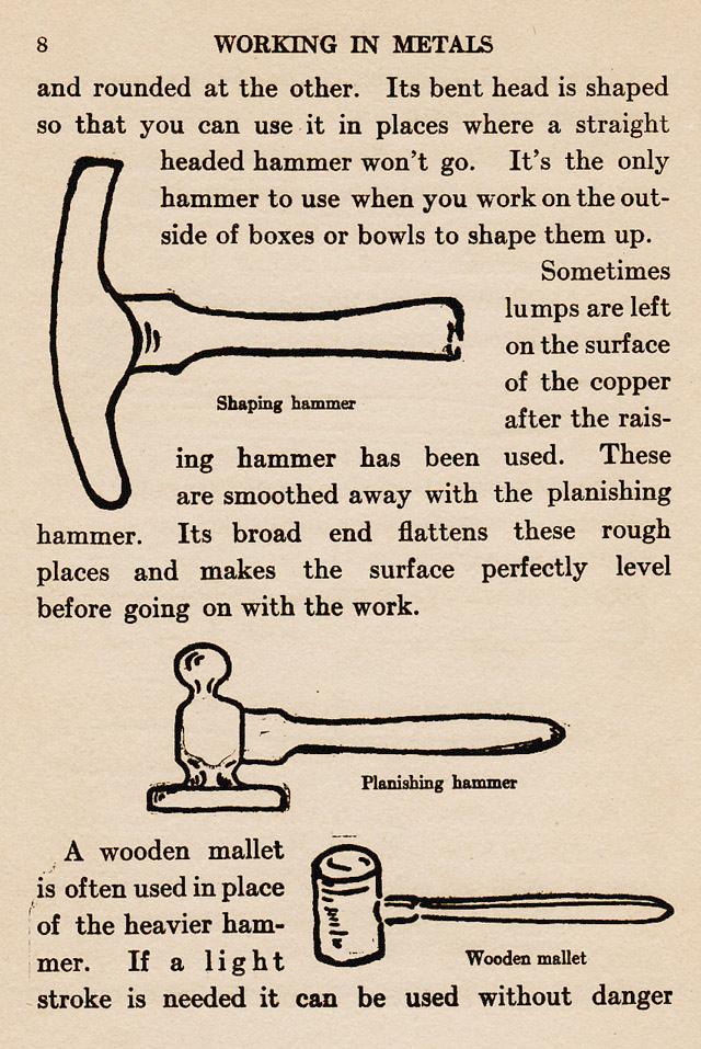 page 8, Tools, Shaping hammer, Planishing hammer, broad flat face, Wooden Mallet, light work.