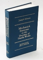 MECHANICK EXERCISES OR The Doctrine of Handy-Works