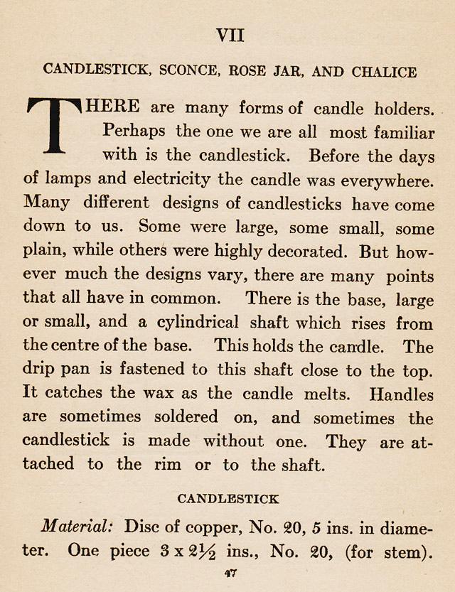 Chapter VII., ch.7, Candlestick, Sconce, Rose Jar, and Chalice, There are many forms of candle holders.  large, small, plain, highly decorated, handles, copper